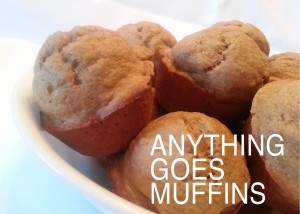Anything goes muffins